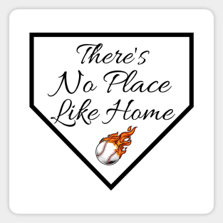 There's No Place Like Home Baseball Magnet